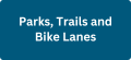 Parks, trails and Bikes